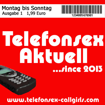 Telefonsex Aktuell - Deine Morgenlatte fr tglichen Telefonsex Genuss